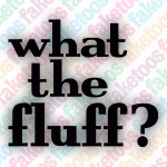 What the Fluff?