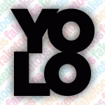 Y.O.L.O.